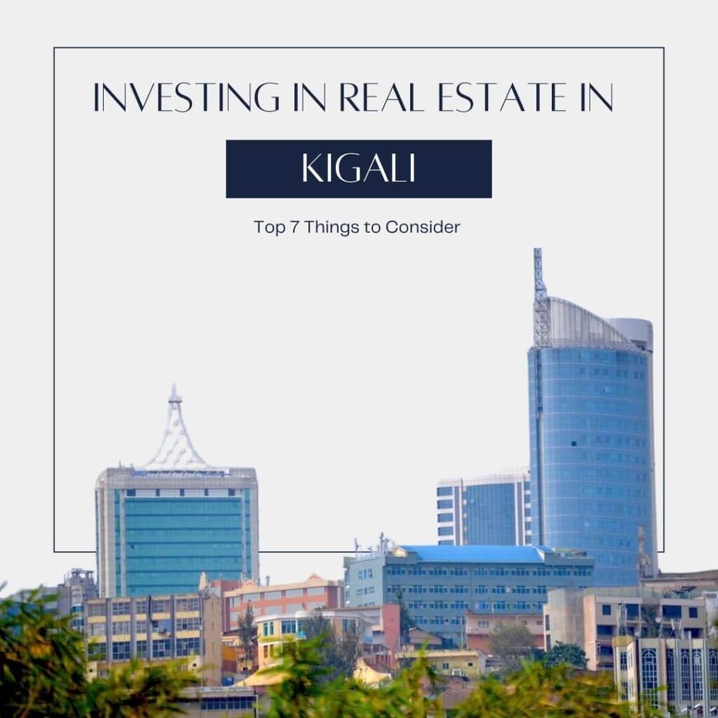Investing in Real Estate in Kigali, Rwanda